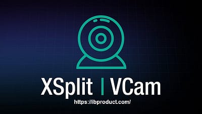 Xsplit Vcam 4.0.2207.0504 Crack With License Key [2022]