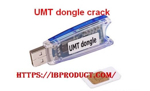 UMT Dongle 8.0 Crack + Without Box (2022) Latest Download