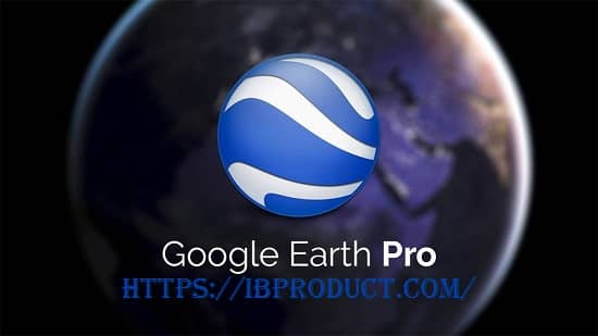 Google Earth Pro 7.3.4.8642 Crack + License Key Full Download