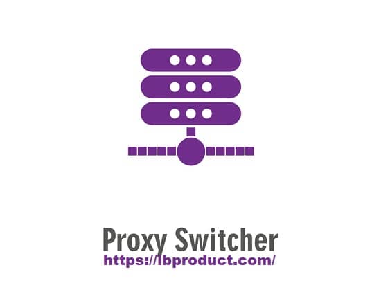 Free Proxy Switcher 7.4.0 Crack Plus Product Key Latest Download [2022]