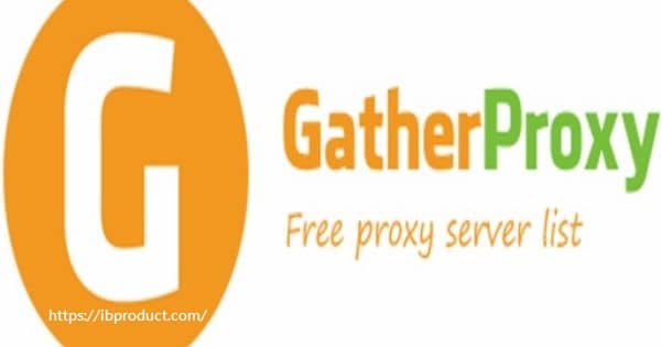 Gather Proxy Premium 9.5 Crack With Registration Key Download 2021